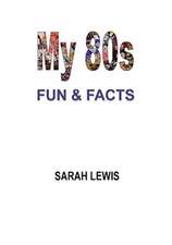 My 80s Fun & Facts