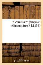 Grammaire Française Élémentaire