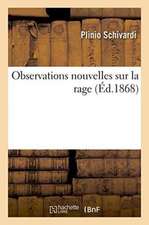 Observations Nouvelles Sur La Rage