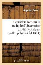 Considérations Sur La Méthode d'Observation Expérimentale En Anthropologie