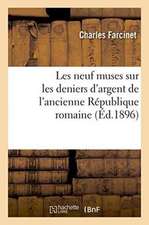 Les Neuf Muses Sur Les Deniers d'Argent de l'Ancienne République Romaine