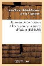 Examen de Conscience A L'Occasion de La Guerre D'Orient