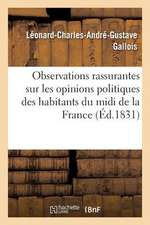 Observations Rassurantes Sur Les Opinions Politiques Des Habitans Du MIDI de La France