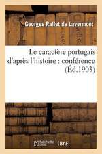 Le Caractere Portugais D'Apres L'Histoire