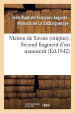 Maison de Savoie (Origine). Second Fragment D'Un Manuscrit Intitule