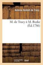 M. de Tracy A M. Burke