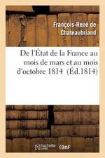 de L Etat de La France Au Mois de Mars Et Au Mois D Octobre 1814