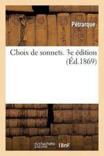 Choix de Sonnets. 3e Édition