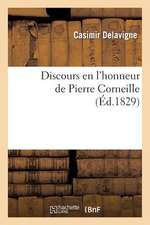 Discours En L'Honneur de Pierre Corneille