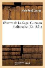 Oeuvres de le Sage. Guzman D'Alfarache