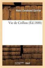 Vie de Crillon (5e Édition)