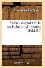 Examen Du Projet de Loi Sur Les Brevets d'Invention