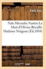 Naïs Micoulin Nantas La Mort d'Olivier Bécaille Madame Neigeon