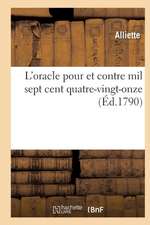 L'Oracle Pour Et Contre Mil Sept Cent Quatre-Vingt-Onze