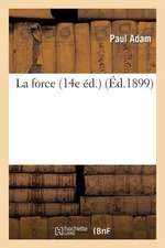 La Force (14e Ed.)