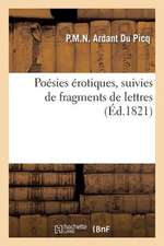 Poesies Erotiques, Suivies de Fragments de Lettres