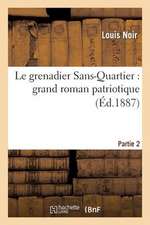 Le Grenadier Sans-Quartier