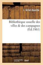 Bibliotheque Usuelle Des Villes Des Campagnes.