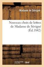 Nouveau Choix de Lettres de Madame de Sévigné