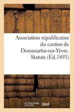 Association Republicaine Du Canton de Dommartin-Sur-Yevre. Statuts