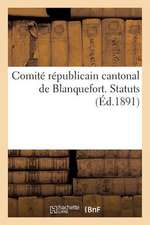 Comite Republicain Cantonal de Blanquefort. Statuts