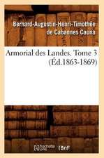 Armorial Des Landes. Tome 3