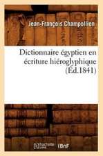 Dictionnaire Egyptien En Ecriture Hieroglyphique