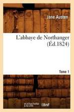 L'Abbaye de Northanger. Tome 1 (Ed.1824)