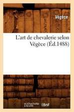 L'Art de Chevalerie Selon Vegece (Ed.1488)