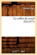 Le Coffret de Santal (Ed.1873)