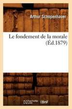 Le Fondement de La Morale (Ed.1879)