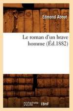 Le Roman D'Un Brave Homme (Ed.1882)