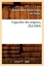 Legendes Des Origines, (Ed.1864)