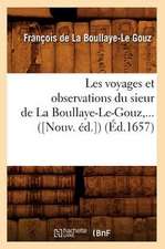 Les Voyages Et Observations Du Sieur de La Boullaye-Le-Gouz (Ed.1657)