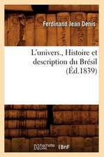 L'Univers., Histoire Et Description Du Bresil (Ed.1839)