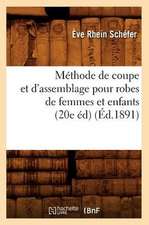 Methode de Coupe Et D'Assemblage Pour Robes de Femmes Et Enfants (20e Ed)