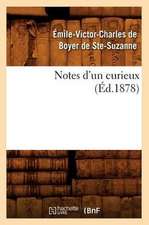 Notes D'Un Curieux (Ed.1878)