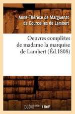 Oeuvres Completes de Madame La Marquise de Lambert