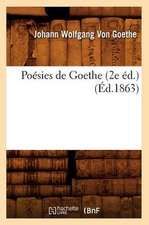 Poesies de Goethe (2e Ed.)