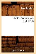 Traite D'Astronomie (Ed.1834)