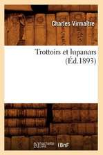 Trottoirs Et Lupanars (Ed.1893)