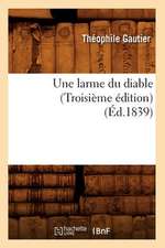 Une Larme Du Diable (Troisieme Edition) (Ed.1839)