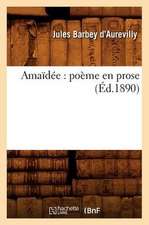 Amaidee: Poeme En Prose (Ed.1890)