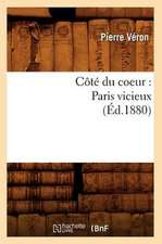 Cote Du Coeur: Paris Vicieux (Ed.1880)