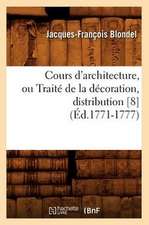 Cours D'Architecture, Ou Traite de La Decoration, Distribution [8]