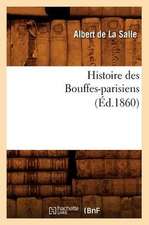 Histoire Des Bouffes-Parisiens (Ed.1860)