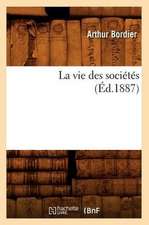 La Vie Des Societes (Ed.1887)