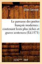 Le Parnasse Des Poetes Francois Modernes