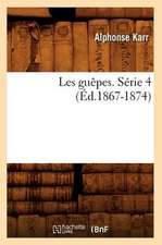 Les Guepes. Serie 4 (Ed.1867-1874)