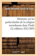 Memoire Sur Les Particularites de La Religion Musulmane Dans L Inde